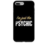 I’m just the Psychic - Funny Case for iPhone 7 Plus/8 Plus