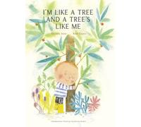 I’m Like a Tree and a Tree’s Like Me