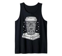 I’m Literally Just A Girl Who Likes Coffee and Spicy Books Tank Top