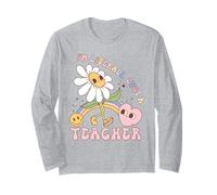 I’m Literally Just a Teacher Groovy Teacher Back to School Long Sleeve T-Shirt