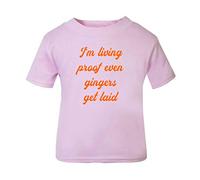 I’m Living Proof That Even Gingers Get Laid Statement Short Sleeve Cotton Toddler t Shirt, 1-2 Years, Pastel Pink