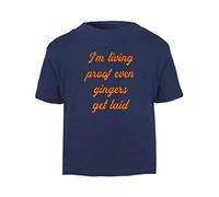 I’m Living Proof That Even Gingers Get Laid Statement Short Sleeve Cotton Toddler t Shirt, 3-4 Years, Navy
