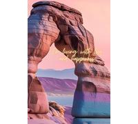 I’m Living With Love And Happiness: A Notebook for Love, Gratitude & Positive Vibes - Inspirational Journal for Daily Affirmations