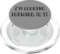 I’m looking forward to it Funny Idea White Lie Party PopSockets PopGrip for MagSafe