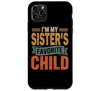 I’m My Sister's Favorite Child Retro Humor Quote Case for iPhone 11 Pro Max