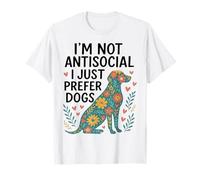 I’m Not Antisocial I Just Prefer Dogs Funny Dog Love T-Shirt