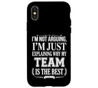 I’m Not Arguing I’m Just Explaining Why My Team Is The Best Case for iPhone X/XS