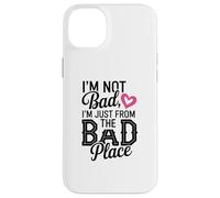 I’m Not Bad, I’m Just From The Bad Place Illustration Case for iPhone 14 Plus