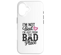 I’m Not Bad, I’m Just From The Bad Place Illustration Case for iPhone 16