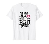 I’m Not Bad, I’m Just from The Bad Place Illustration T-Shirt