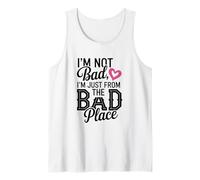 I’m Not Bad, I’m Just from The Bad Place Illustration Tank Top