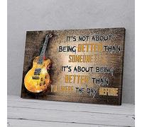 I’m Not Being Better Than Someone Else Guitar Canvas Prints