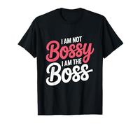 I’m Not Bossy I Am The Boss Funny Office Quote T-Shirt
