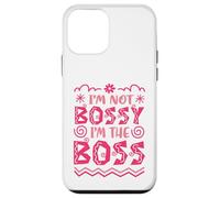 I’m Not Bossy I’m the Boss Case for iPhone 12 mini