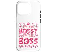 I’m Not Bossy I’m the Boss Case for iPhone 16 Pro