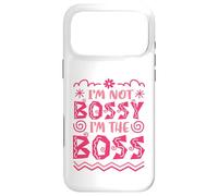 I’m Not Bossy I’m the Boss Case for iPhone 17 Pro Max