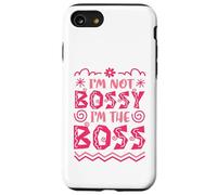 I’m Not Bossy I’m the Boss Case for iPhone SE (2020) / 7/8
