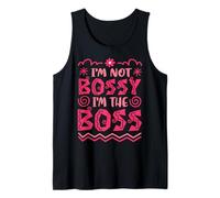 I’m Not Bossy I’m The Boss Tank Top