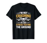 I’m Not Crashing Funny FPV Drone Pilot Design T-Shirt