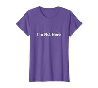 I’m Not Here T-Shirt