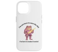 I’m Not Here To Save The Day I’m Here To Make It Weird Case for iPhone 14