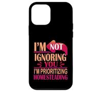 I’m Not Ignoring You I’m Prioritizing Homesteading Case for iPhone 12 mini