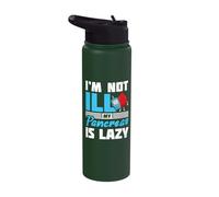 I’m not Ill. My Pancreas is Lazy - Type 1 Diabetes Stainless Steel Insulated Water Bottle