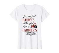I’m Not Just Daddy’s Little Girl I’m a Farmer's Daughter T-Shirt