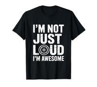 I’m Not Just Loud I’m Awesome Audio Engineer T-Shirt