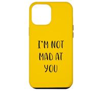 I’m not mad at you Funny Idea White Lie Party Case for iPhone 12 Pro Max