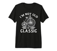 I’m Not Old I’m a Classic Penny Farthing Bicycle Fathers Day Premium T-Shirt