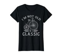 I’m Not Old I’m a Classic Penny Farthing Bicycle Fathers Day Value Graphic T-Shirt, Women, Black, XL