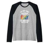 I´m not only Awesome I´m Also Gay so Double Awesome Raglan Baseball Tee