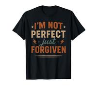 I’m Not Perfect Just Forgiven - Vintage Christian Quote T-Shirt