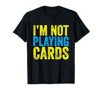 I’m Not Playing Cards Zelensky Quote Saying T-Shirt