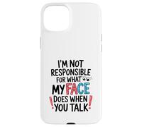 I’m Not Responsible For What My Face Does Illustration Case for iPhone 15 Plus