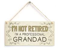 I’m Not Retired I’m A Professional Grandad - Beautiful Funny Home Accessory Gift Sign