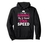 I’m Not Running This Is Normal CNA Speed Funny Nursing Quote Pullover Hoodie