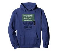 I’m Not Sarcastic. I’m Just Intelligent Beyond Your Pullover Hoodie