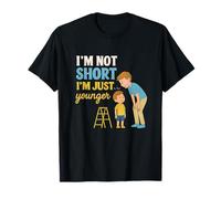 I’m Not Short I’m Just Younger Sibling Humor T-Shirt