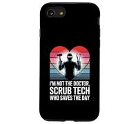 I’m Not The Doctor I’m The Scrub Tech Who Saves The Day Case for iPhone SE (2020) / 7/8