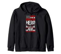 I’m Not the Hero But I Stood Beside Some - vietnam veteran Zip Hoodie
