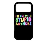 I’m Not With Stupid Anymore Divorce Sarcastic Breakup Funny Case for iPhone 17 Pro Max
