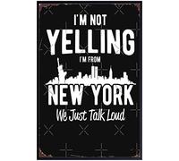 I M Not Yelling I M from New York Wall Art Poster Art Motivational Quotes Party No Frame 8x12Inch