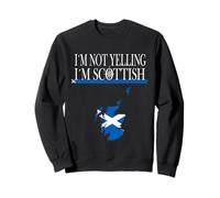 I’m Not Yelling I’m Scottish - Funny Scotland Humor Holiday Sweatshirt