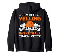 I’m Not Yelling This Is My Basketball Coach Voice Zip Hoodie