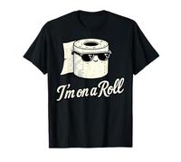 I’m on a Roll. Funny Toilet Paper Pun Humor Design T-Shirt