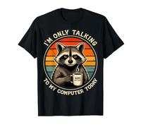 I’m Only Talking to My Computer Today Software Developers T-Shirt