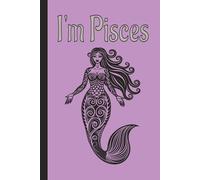 I’m Pisces - Zodiac/Astrology/Horoscope/Tarot (Lavender): Journal | Diary | Notebook | Logbook | Composition Book | 6x9 Inches | 100 Pages