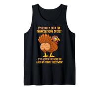 I’m Really Into The Thanksgiving Spirit I’ve Given The Bird Tank Top